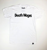 DEATH WAGES TM white short sleeve t-shirt